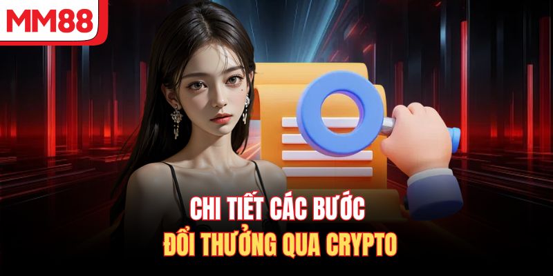 Chi tiết các bước đổi thưởng qua Crypto